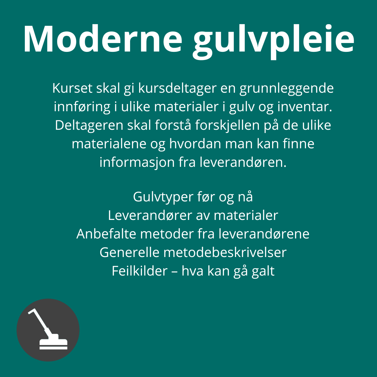 Moderne gulvpleie